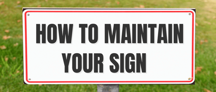 How to maintain your sign metro center sign works