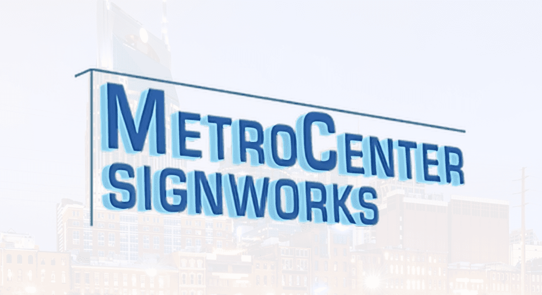 Logo of MetroCenter Signworks with blue text on a cityscape background. Custom Sign Company in East Nashville, TN